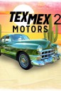 Tex Mex Motors Seaseon 2 เท็กซ์ เม็กซ์ มอเตอร์ส (2024) 8 ตอน