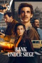 Bank Under Siege ปล้นล่ะเทือนเมือง (2024) 5 ตอน