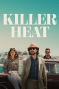 Killer Heat เด็ดปีกฆ่า (2024)