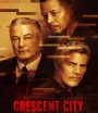 Crescent City (2024)