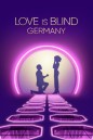 {Reality}Love Is Blind: Germany วิวาห์แปลกหน้า: เยอรมนี (2025) 10 ตอนจบ {ตอนที่ 10 เสียงเยอรมนี+ซับอังกฤษ}