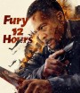 Fury 12 Hours 12 ชั่วโมงแห่งความเกรี้ยวกราด (2024)