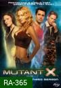 Mutant X Season 3 ทีมอันตรายพยัคฆ์ร้ายพันธุ์เอ็กซ์ ปี 3