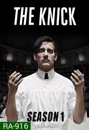 The Knick Season 1