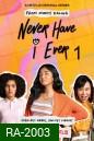 Never Have I Ever Season 1 ภารกิจสาวซน ก็คนมันไม่เคย 1 (2020) 10 ตอน