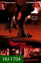 Raptor Ranch ฝูงแรพเตอร์ขย้ำเมือง