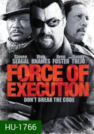 Force Of Execution  มหาประลัยจอมมาเฟีย