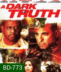 Dark truth ปฏิบัติการเดือดฝ่าแผ่นดินนรก