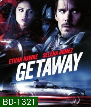 Getaway ซิ่งแหลกแหกนรก