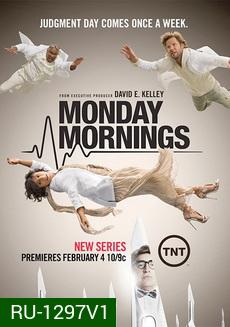 Monday Mornings Season 1 (มันเดย์ มอร์นิ่งส์)