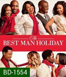 The Best Man Holiday วันรักหวนคืน