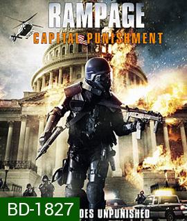 Rampage Capital Punishment (2014) คนโหดล้างเมืองโฉด 2