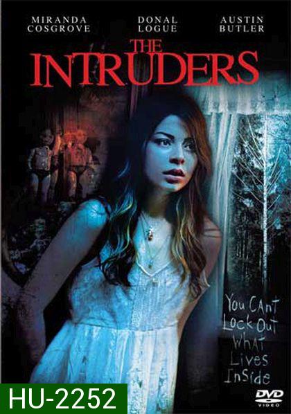 The Intruders บ้านหลอนซ่อนวิญญาณ