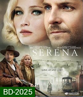 Serena (2014) รักนั้นเป็นของเธอ