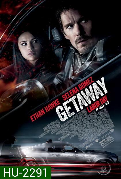 Getaway ซิ่งแหลกแหกนรก