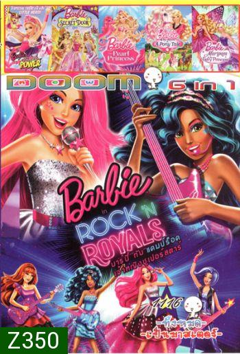 Barbie in Rock 'N Royals , Barbie in Princess Power , Barbie And The Secret Door , barbie the pearl princess , Barbie And Her Sisters In A Pony Tale , Barbie Mariposa and the Fairy Princess Vol.1116