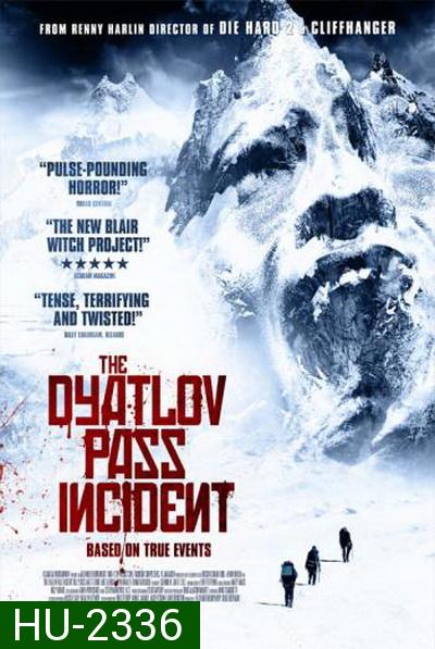 Dyatlov Pass Incident  เปิดแฟ้มบันทึกมรณะ