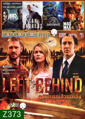 Left Behind อุบัติการณ์สวรรค์สั่ง , Air อึดยื้อนาทีนรก , San Andreas มหาวินาศแผ่นดินแยก , Jurassic World 2015 , Mad Max Fury Road VOL.1174