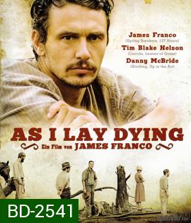 As I Lay Dying (2013) มหรสพชีวิต ความรัก ความหวัง ความตาย