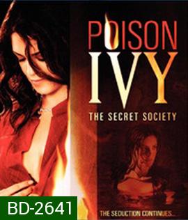 Poison Ivy 4: The Secret Society (2008) ไอวี่ อิ่มอันตรายไปทั้งตัว 4