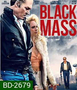 Black Mass อาชญากรซ่อนเขี้ยว