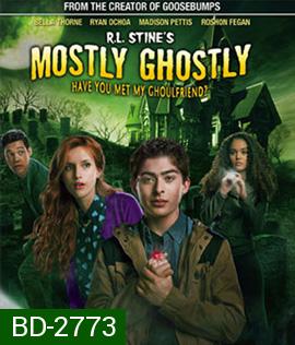 R.L. Stine's Mostly Ghostly: Have You Met My Ghoulfriend? ขบวนการกุ๊กกุ๊กกู๋ ตอนเพื่อนซี้ผีจอมป่วน 2