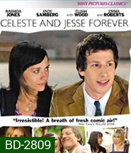 Celeste and Jesse Forever (2012) คู่จิ้น รักแล้ว ไม่มีเลิก