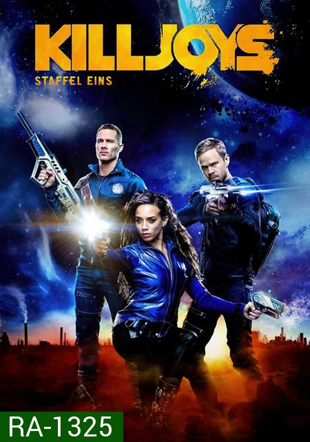 Killjoys Season 1 หน่วยไล่ล่าอาชญากรจักรวาล ปี 1 ( 10 ตอนจบ )