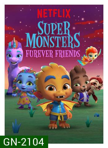 Super Monsters Furever Friends (2019) อสูรน้อยวัยป่วนกับเพื่อนรักขนฟู