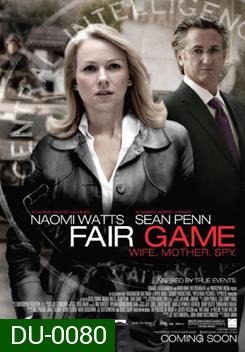 Fair Game คู่กล้าฝ่าวิกฤตสะท้านโลก (2010)