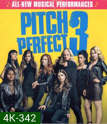 4K - Pitch Perfect 3 (2017) ชมรมเสียงใส ถือไมค์ตามฝัน 3 - แผ่นหนัง 4K UHD