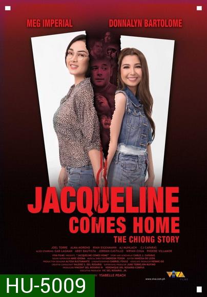 Jacqueline Comes Home: The Chiong Story 2018