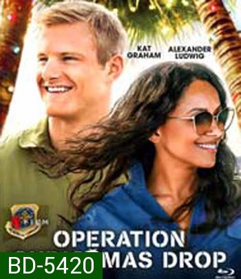 Operation Christmas Drop (2020) ภารกิจของขวัญจากฟ้า