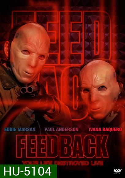 Feedback (2019) คลื่นสับอำมหิต