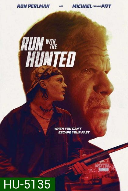 Run With The Hunted (2019)