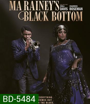 Ma Rainey's Black Bottom (2020) มา เรนีย์ ตำนานเพลงบลูส์