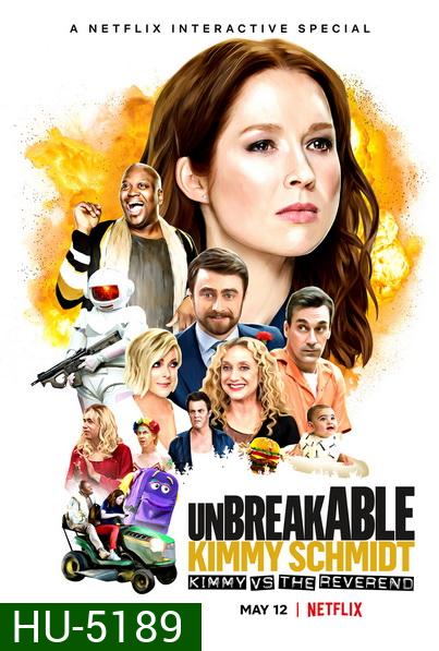 Unbreakable Kimmy Schmidt Kimmy vs. the Reverend (2020)  คิมมี่ ชมิดต์ ผู้แข็งแกร่ง คิมมี่ปะทะบาทหลวง