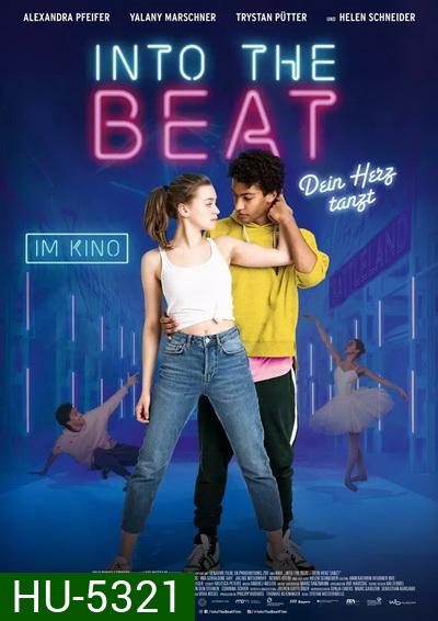 Into the Beat (2020) จังหวะรักวัยฝัน