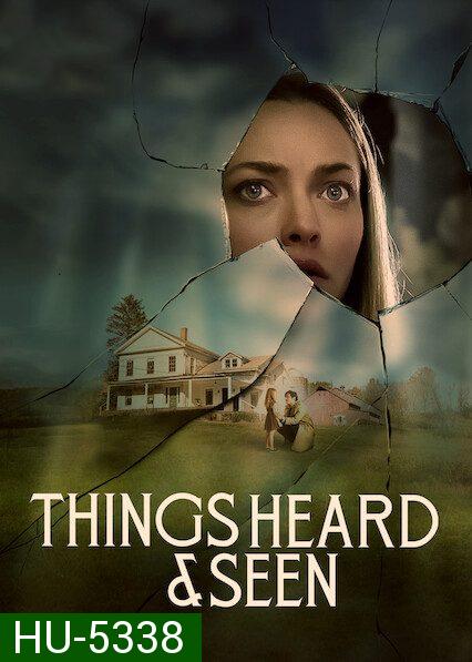 Things Heard & Seen (2021)  แว่วเสียงวิญญาณหลอน