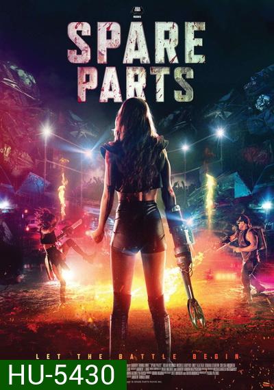 SPARE PARTS (2020) เกมโหด แดนเถื่อน