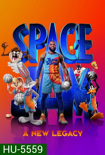 Space Jam: A New Legacy (2021) สเปซแจม สืบทอดตำนานใหม่