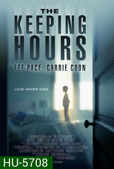 The Keeping Hours (2017) วิญญาณผูกพัน