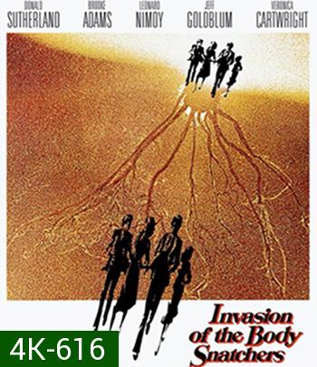 4K - Invasion of the Body Snatchers (1978) สยองลอกพันธุ์มนุษย์ - แผ่นหนัง 4K UHD