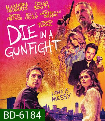 Die in a Gunfight (2021)