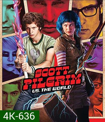 4K - Scott Pilgrim vs. the World (2010) สก็อต พิลกริม กับศึกโค่นกิ๊กเก่าเขย่าโลก  - แผ่นหนัง 4K UHD