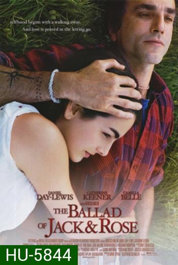 The Ballad of Jack and Rose (2005) ขอให้โลกนี้มีเพียงเรา