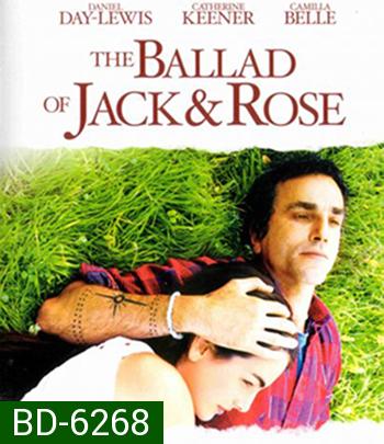 The Ballad of Jack and Rose (2005) ขอให้โลกนี้มีเพียงเรา