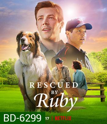 Rescued by Ruby (2022) รู้บี้มาช่วยแล้ว