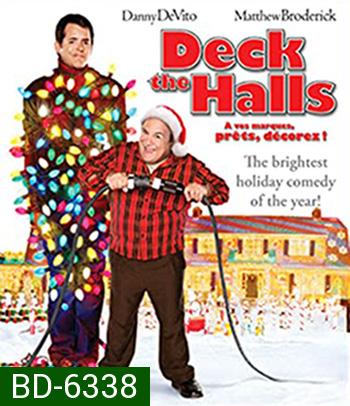 Deck the Halls (2006) ศึกแต่งวิมาน พ่อบ้านคู่กัด