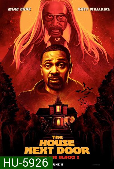 The House Next Door: Meet the Blacks 2 (2021)